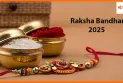 Raksha Bandhan 2025: 8 या 9 अगस्त को कब? जब भाई-बहन दूर हों, तो अपनाएं ये 5 यादगार तरीके